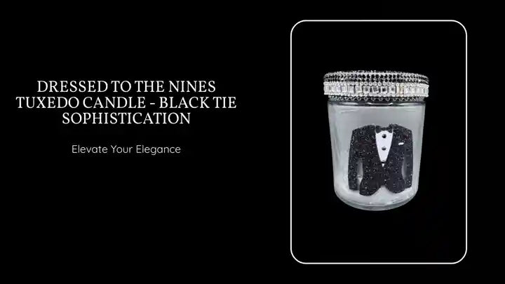 Dressed to the Nines Tuxedo Candle - Black Tie Sophistication by@Outfy