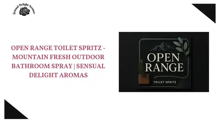 Open Range Toilet Spritz - Mountain Fresh Outdoor Bathroom Spray | Sensual Delight Aromas by@Outfy