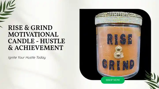 Rise &amp; Grind Motivational Candle - Hustle &amp; Achievement by@Outfy