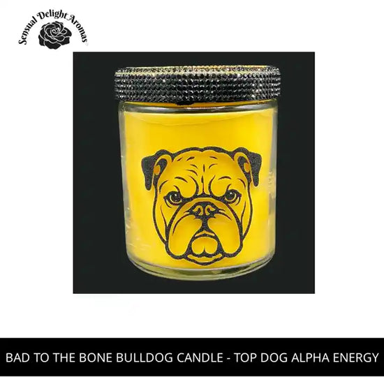 Bad to the Bone Bulldog Candle - Top Dog Alpha Energy by@Outfy