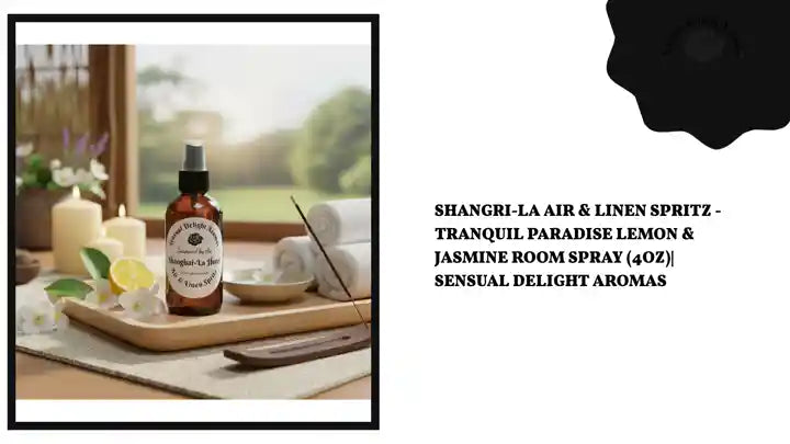 Shangri-La Air &amp; Linen Spritz - Tranquil Paradise Lemon &amp; Jasmine Room Spray (4oz)| Sensual Delight Aromas by@Outfy