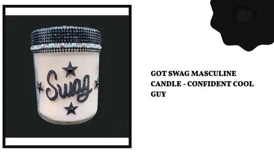Got Swag Masculine Candle - Confident Cool Guy by@Outfy